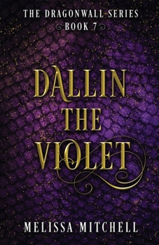 Dallin the Violet : A Slow Burn Fantasy Series