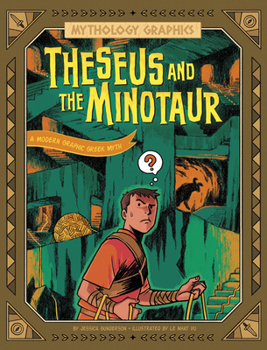 Hardcover Theseus and the Minotaur: A Modern Graphic Greek Myth Book