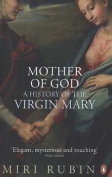 Paperback Mother of God: A History of the Virgin Mary Book