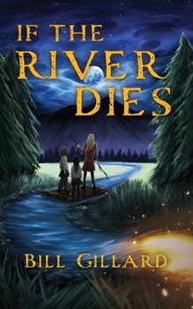 Paperback If The River Dies Book