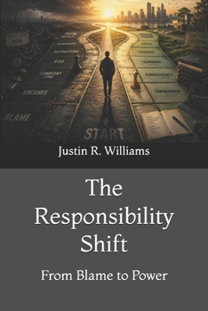 The Responsibility Shift: From Blame to Power