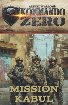 Paperback Kommando Zero Band 1: Mission Kabul [German] Book