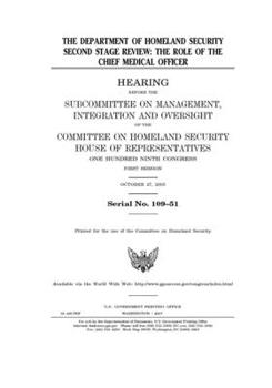 Paperback The Department of Homeland Security Second Stage Review: the role of the Chief Medical Officer Book