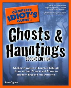 Paperback The Complete Idiot's Guide to Ghosts & Hauntings, 2nd Edition Book