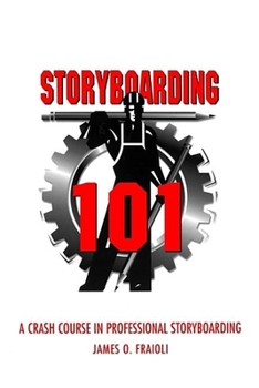 Paperback Storyboarding 101: A Crash Course in Professional Storyboarding Book