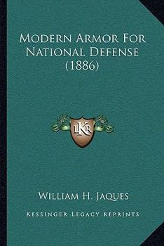 Paperback Modern Armor for National Defense (1886) Book