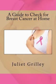 Paperback A Guide to Check for Breast Cancer at Home Book