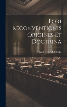 Hardcover Fori Reconventionis Origines Et Doctrina [French] Book