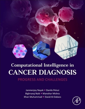 Paperback Computational Intelligence in Cancer Diagnosis: Progress and Challenges Book