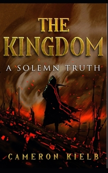 Paperback The Kingdom: A Solemn Truth Book