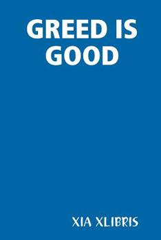 Paperback Greed Is Good Book