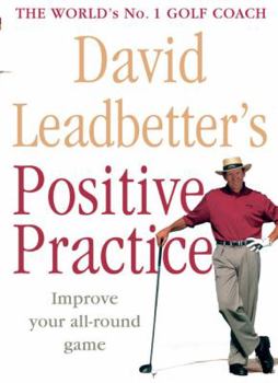 Paperback David Leadbetter's Positive Practice Book