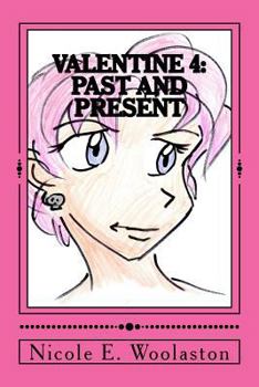 Paperback Valentine 4: Past and Present Book