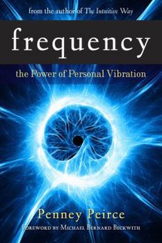 Hardcover Frequency: The Power of Personal Vibration Book