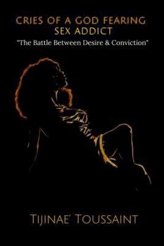 Paperback Cries of a God Fearing Sex Addict Book