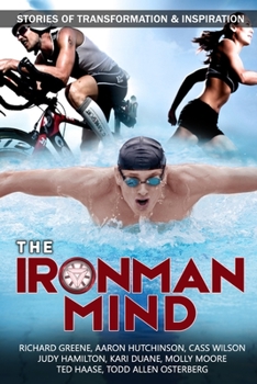 Paperback The IronMan Mind: Stories of Transformation & Inspiration Book