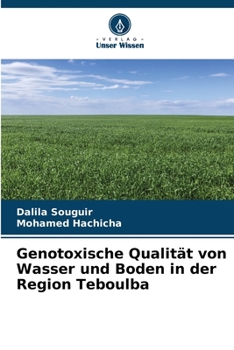 Paperback Genotoxische Qualität von Wasser und Boden in der Region Teboulba [German] Book