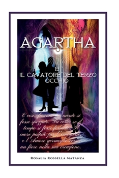 Paperback Agartha e il Cavatore del Terzo Occhio [Italian] Book
