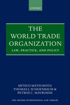 Paperback The World Trade Organization: Law, Practice, and Policy Book