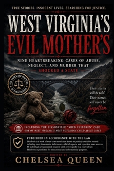 West Virginia's Evil Mothers