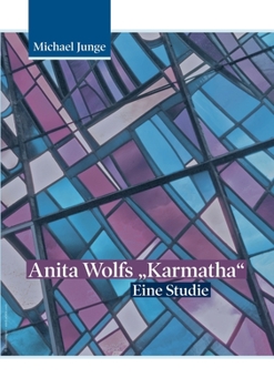 Paperback Anita Wolfs "Karmatha": Eine Studie [German] Book