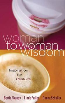 Paperback Woman to Woman Wisdom: Inspiration for Real Life Book