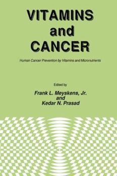 Paperback Vitamins and Cancer: Human Cancer Prevention by Vitamins and Micronutrients Book