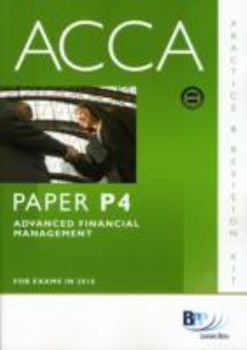 Paperback ACCA - P4 Advanced Financial Management: Paper P4: Revision Kit Book