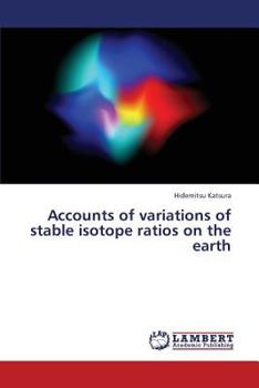 Paperback Accounts of Variations of Stable Isotope Ratios on the Earth Book