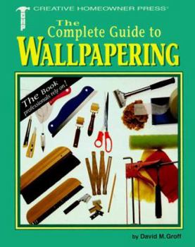 Paperback The Complete Guide to Wallpapering Book