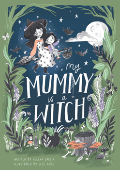 Hardcover My Mummy Is a Witch Book