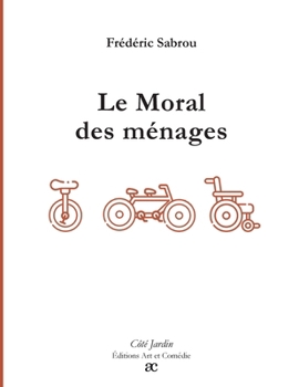 Paperback Le Moral des ménages [French] Book