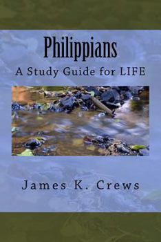 Paperback Philippians: A Study Guide for LIFE Book
