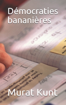 Paperback Démocraties bananières [French] Book