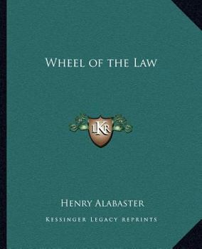 The Wheel of the Law: Buddhism Illustrated from Siamese Sources