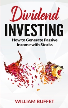 Paperback Dividend Investing: How to Generate Passive Income with Stocks Book