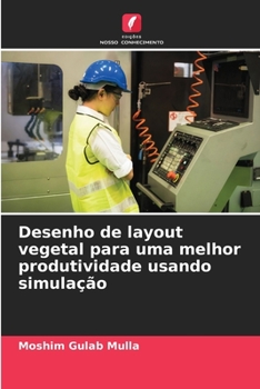 Paperback Desenho de layout vegetal para uma melhor produtividade usando simulação [Portuguese] Book