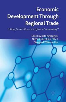 Paperback Economic Development Through Regional Trade: A Role for the New East African Community? Book