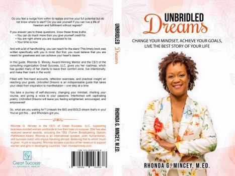 Unbridled Dreams: Change your mindset, achieve your goals, live the best story of your life