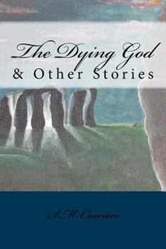 Paperback The Dying God & Other Stories Book