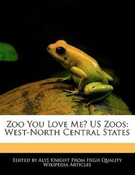 Zoo You Love Me? Us Zoos : West-North Central States