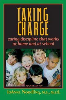 Paperback Taking Charge: Caring Discipline That Works at Home and at School Book