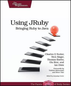 Paperback Using JRuby: Bringing Ruby to Java Book