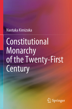 Paperback Constitutional Monarchy of the Twenty-First Century Book