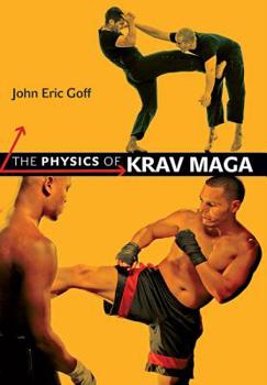 Paperback The Physics of Krav Maga Book