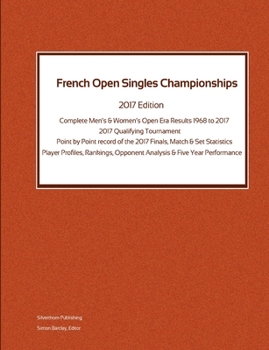 Paperback French Open Singles Championships - Complete Open Era Results 2017 Edition Book