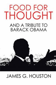 Hardcover Food for Thought: And a Tribute to Barack Obama Book