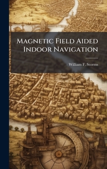 Magnetic Field Aided Indoor Navigation