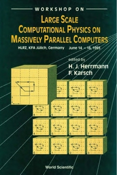Hardcover Large Scale Computational Physics on Massively Parallel Computers Book