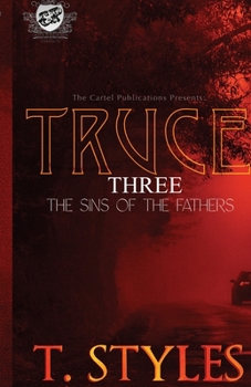 Paperback Truce 3: Sins of The Fathers (The Cartel Publications Presents) Book
